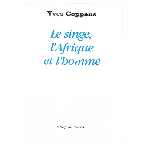 Le singe, l'Afrique et l'homme