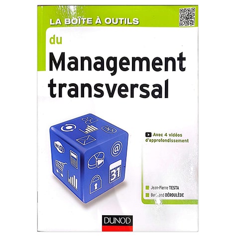 La boîte à outils du management transversal