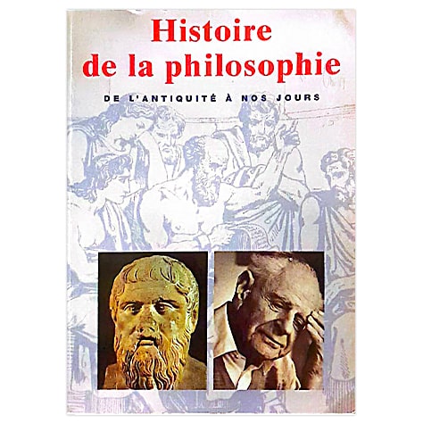 Histoire de la philosophie : De l'antiquité à nos jours