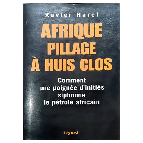 Afrique pillage à huis clos