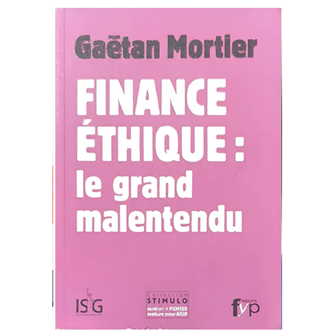 Finance éthique : le grand malentendu
