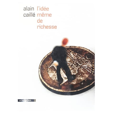 L'idée même de richesse