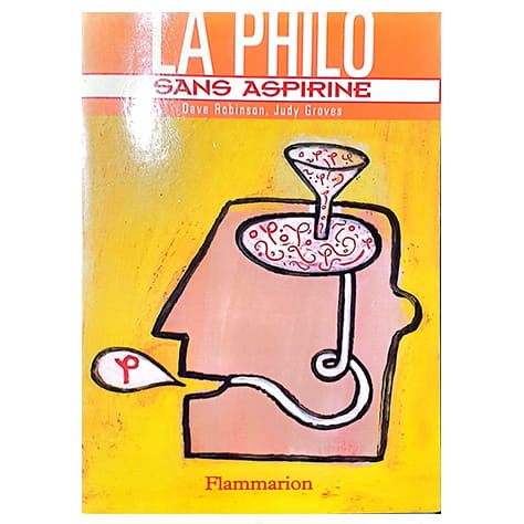 La philosophie sans aspirine