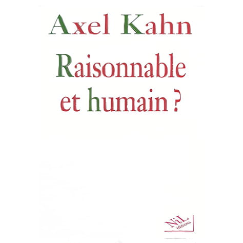 Raisonnable et humain ?