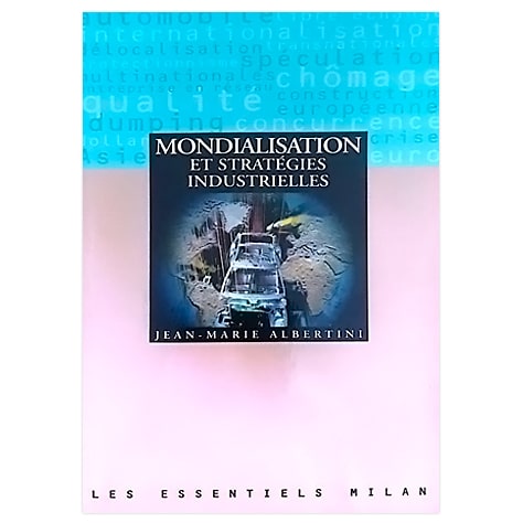 Mondialisation et stratégies industrielles