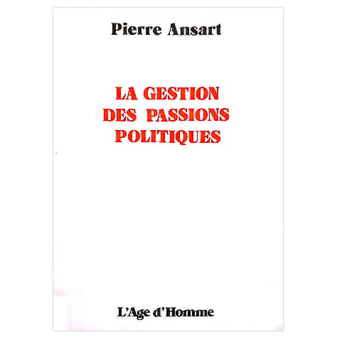 La Gestion des passions politiques