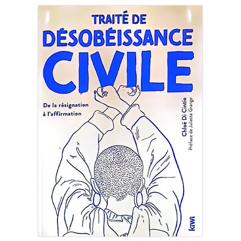 Traité de désobéissance civile : de la résignation à l'affirmation