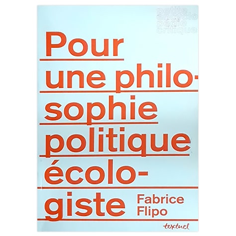 Une philosophie politique écologiste