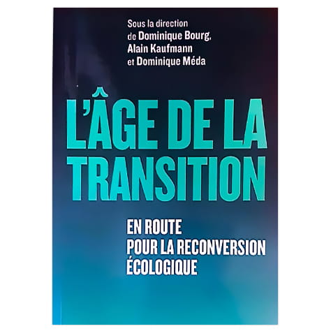 L'âge de la transition : en route vers la reconversion écologique