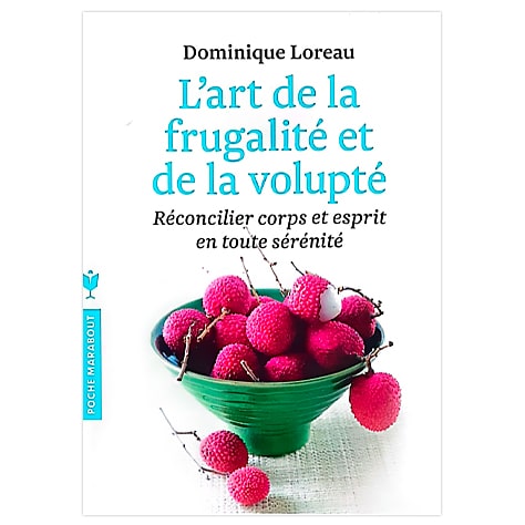 L'art de la frugalité et de la volupté