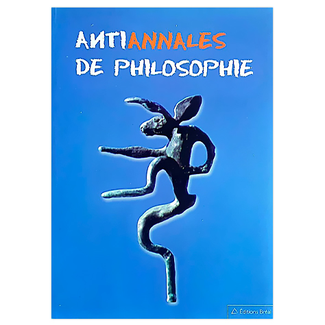 Antiannales de philosophie